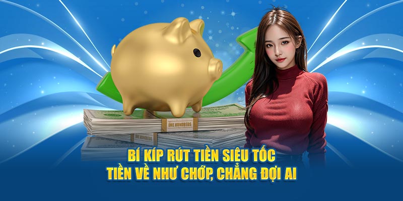 bi-kip-rut-tien-sieu-toc-tien-ve-nhu-chop-chang-doi-ai