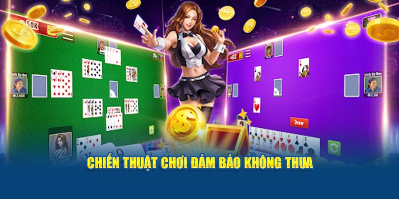 chien-thuat-choi-dam-bao-khong-thua