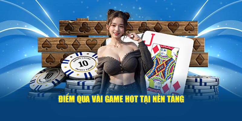 diem-qua-vai-game-hot-tai-nen-tang
