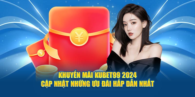 khuyen-mai-hubet-2024-–-cap-nhat-nhung-uu-dai-hap-dan-nhat